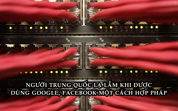  H&agrave;ng triệu người Trung Quốc lần đầu được v&agrave;o Google, Facebook một c&aacute;ch hợp ph&aacute;p sau nhiều năm bị cấm  - Ảnh 1.