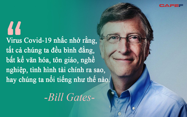  Th&ocirc;ng điệp s&acirc;u sắc từ đại dịch Covid-19 qua g&oacute;c nh&igrave;n của tỷ ph&uacute; Bill Gates: Kh&ocirc;ng phải thảm họa, virus giống như một sự sửa chữa tuyệt vời cho thế giới  - Ảnh 1.
