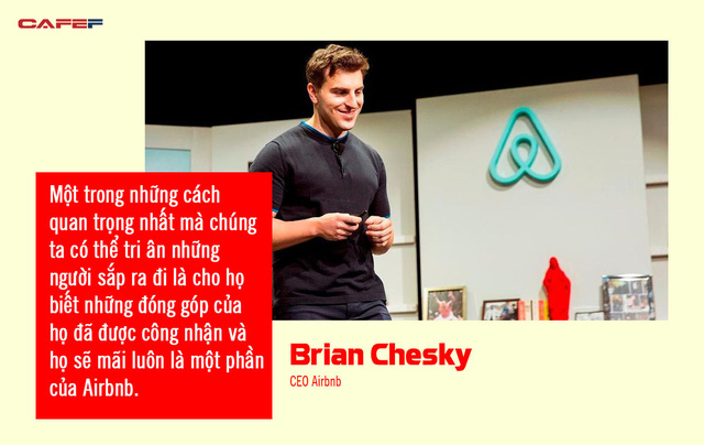 Sa thải 25% nhân viên toàn cầu vì Covid-19, CEO Airbnb để lại bài học lãnh đạo thấm thía: Muốn kiếm tiền lâu dài, trước tiên phải làm người tử tế - Ảnh 4. Sa thải 25% nhân viên toàn cầu vì Covid-19, CEO Airbnb để lại bài học lãnh đạo thấm thía: Muốn kiếm tiền lâu dài, trước tiên phải làm người tử tế - Ảnh 4.