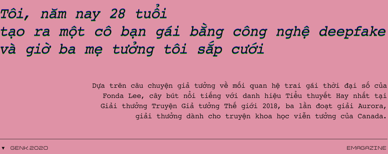 Tôi, năm nay 28 tuổi, tạo ra một cô bạn gái bằng công nghệ deepfake và giờ ba mẹ tưởng tôi sắp cưới - Ảnh 1. Tôi, năm nay 28 tuổi, tạo ra một cô bạn gái bằng công nghệ deepfake và giờ ba mẹ tưởng tôi sắp cưới - Ảnh 1.