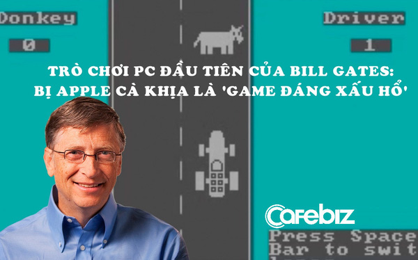  Bill Gates thức đến 4h s&aacute;ng để viết game m&aacute;y t&iacute;nh đầu ti&ecirc;n tr&ecirc;n thế giới, bị nh&acirc;n vi&ecirc;n Apple c&agrave; khịa l&agrave; &lsquo;tr&ograve; chơi đ&aacute;ng xấu hổ nhất&rsquo;  - Ảnh 1.