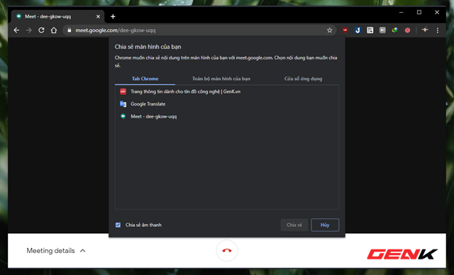 Cách chia sẻ nhanh màn hình duyệt web bằng Google Meet - Ảnh 4. Cách chia sẻ nhanh màn hình duyệt web bằng Google Meet - Ảnh 4.