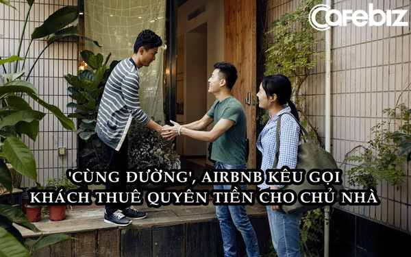 Airbnb gây phẫn nộ khi kêu gọi khách hàng quyên tiền ủng hộ chủ nhà - Ảnh 1. Airbnb gây phẫn nộ khi kêu gọi khách hàng quyên tiền ủng hộ chủ nhà - Ảnh 1.