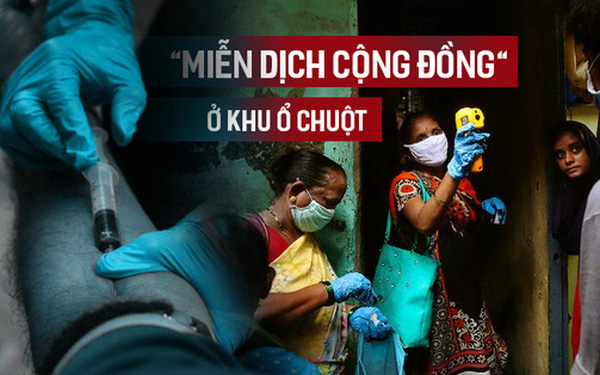  Miễn dịch cộng đồng kh&ocirc;ng cần vaccine: Điều đ&aacute;ng lo ngại từ nghi&ecirc;n cứu ở khu ổ chuột Ấn Độ  - Ảnh 1.
