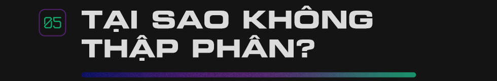 Khi Chrome cho ra kết quả 0.1   0.2 = > 0.3: Bản chất thực sự của laptop Windows, iPhone v&agrave; những cỗ m&aacute;y t&iacute;nh to&aacute;n bạn đang d&ugrave;ng h&agrave;ng ng&agrave;y - Ảnh 11.