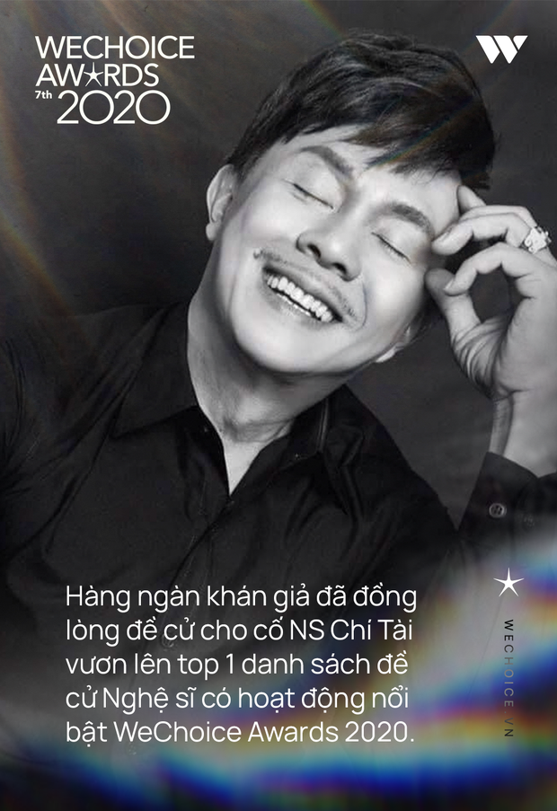 WeChoice Awards 2020: Lời tri &acirc;n s&acirc;u sắc của h&agrave;ng trăm ng&agrave;n kh&aacute;n giả d&agrave;nh cho cố nghệ sĩ Ch&iacute; T&agrave;i! - Ảnh 3.