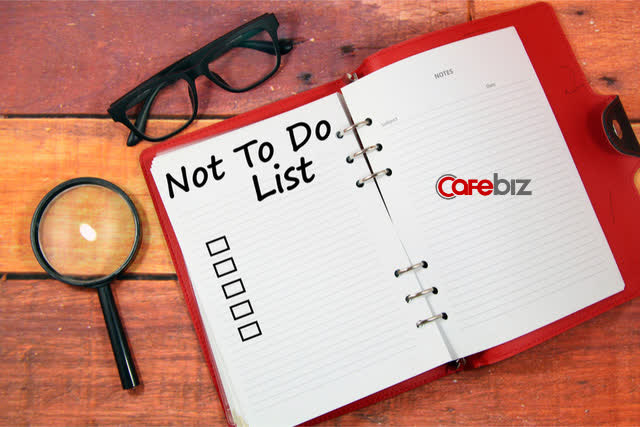  2021 rồi v&agrave; bạn vẫn đang viết To-do-list ư? Dừng lại th&ocirc;i, Not-to-do-list thực ra c&ograve;n quan trọng hơn nhiều!  - Ảnh 1.