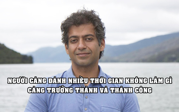 Triệu ph&uacute; Ấn Độ: Người c&agrave;ng d&agrave;nh nhiều thời gian&hellip; kh&ocirc;ng l&agrave;m g&igrave; cả l&agrave; người c&agrave;ng trưởng th&agrave;nh v&agrave; th&agrave;nh c&ocirc;ng - Ảnh 1.