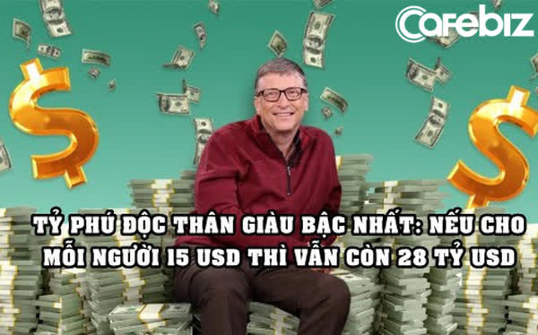 Tuổi 65 của Bill Gates: Độc th&acirc;n nhiều tiền, nếu x&agrave;i 1 triệu USD/ng&agrave;y th&igrave; phải mất 400 năm mới ti&ecirc;u hết t&agrave;i sản - Ảnh 1.