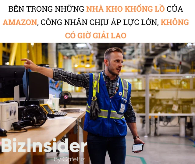 Hiện trực trần trụi b&ecirc;n trong những si&ecirc;u nh&agrave; kho của Amazon: D&ugrave;ng thuật to&aacute;n &aacute;p KPI cho c&ocirc;ng nh&acirc;n, hiệu suất t&iacute;nh ch&iacute;nh x&aacute;c tới từng gi&acirc;y, kh&ocirc;ng tồn tại giờ giải lao - Ảnh 1.