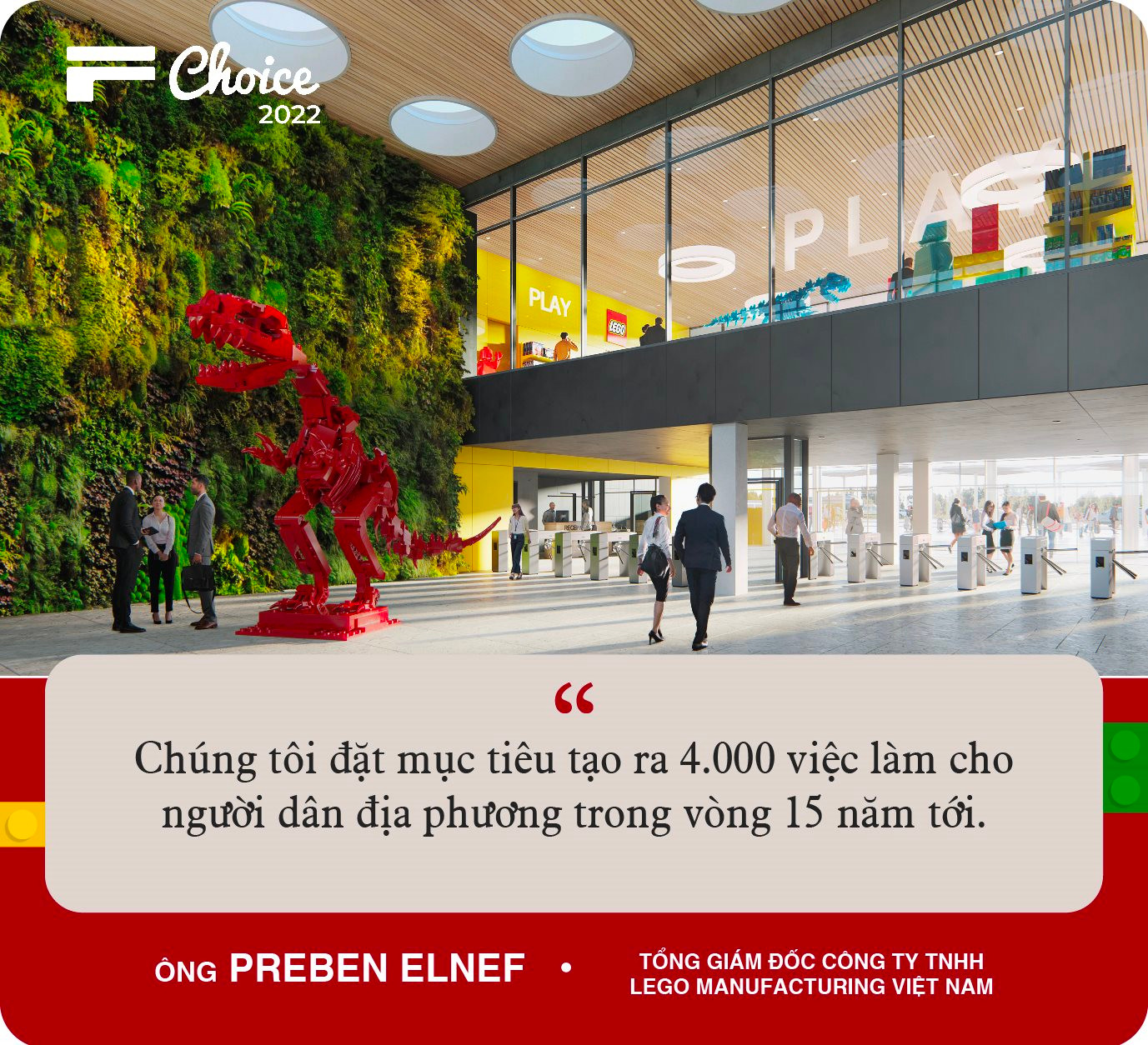 Sếp LEGO và những điều chưa kể về việc đặt nhà máy bền vững lớn nhất thế giới tại Việt Nam - Ảnh 10. Sếp LEGO và những điều chưa kể về việc đặt nhà máy bền vững lớn nhất thế giới tại Việt Nam - Ảnh 10.