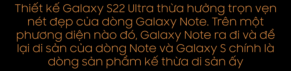 Đánh giá Galaxy S22 Ultra: Đừng nghĩ đây vẫn là Galaxy S như mọi năm! - Ảnh 9. Đánh giá Galaxy S22 Ultra: Đừng nghĩ đây vẫn là Galaxy S như mọi năm! - Ảnh 9.