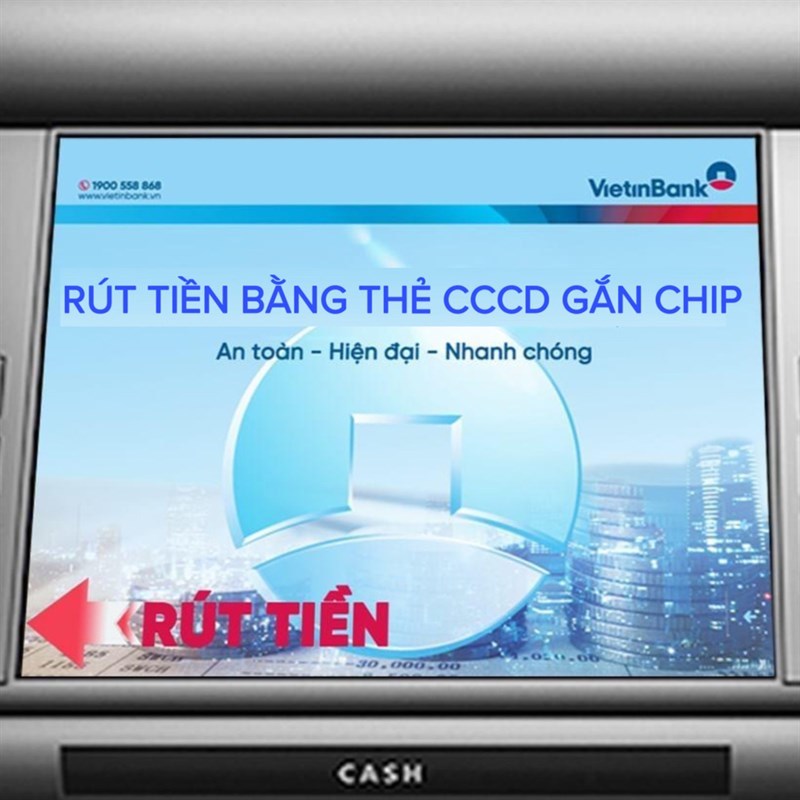 Hướng dẫn rút tiền bằng CCCD gắn chip - Ảnh 1. Hướng dẫn rút tiền bằng CCCD gắn chip - Ảnh 1.