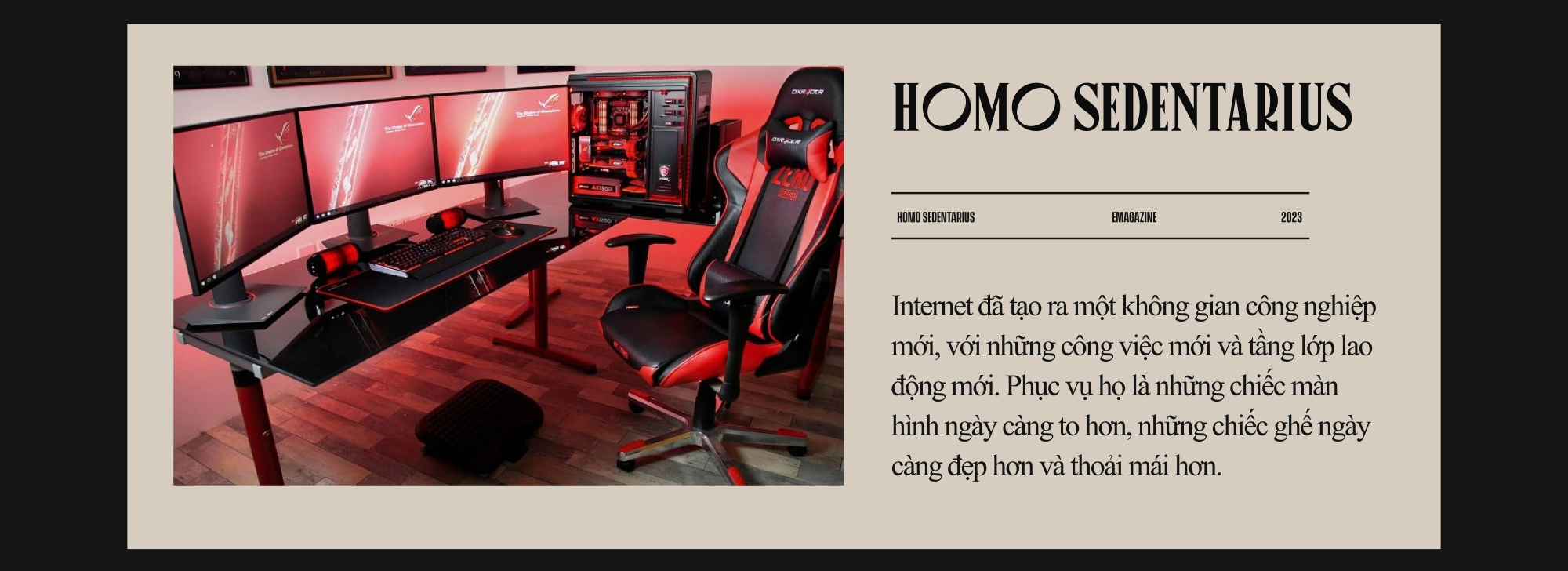 Homo sedentarius: Lược sử "loài ngồi" - Ảnh 8. Homo sedentarius: Lược sử "loài ngồi" - Ảnh 8.