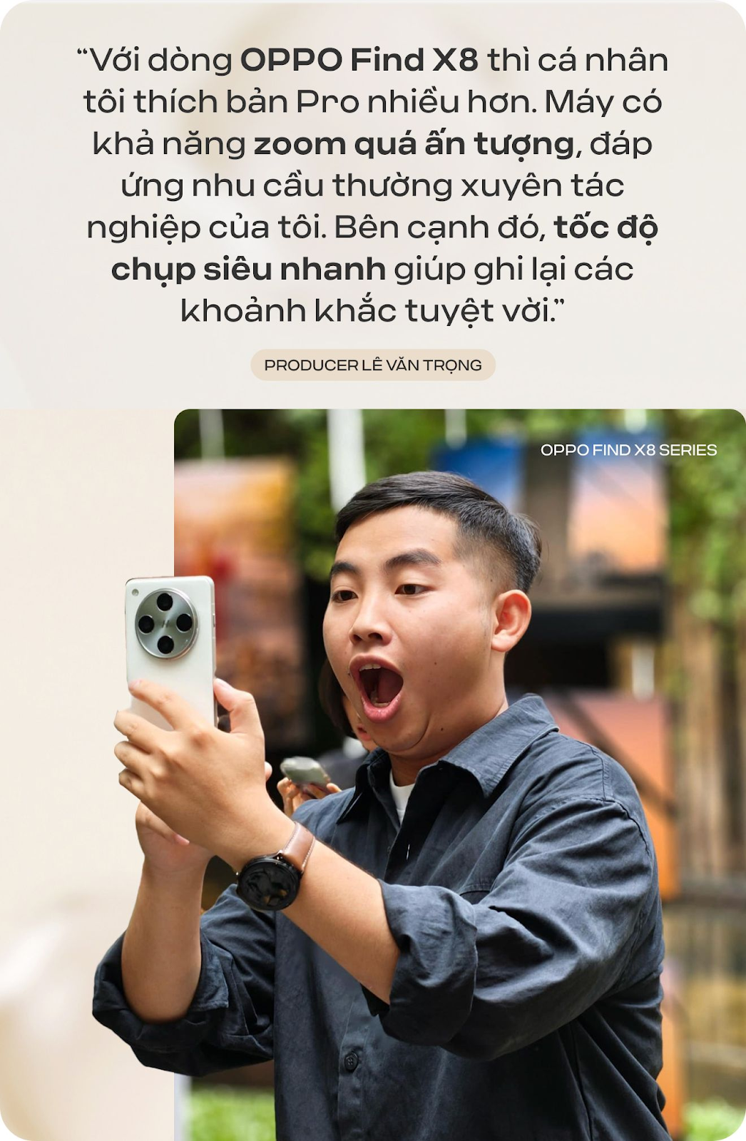 KOLs c&ocirc;ng nghệ n&oacute;i về OPPO Find X8 series &ldquo;như cơn mưa đổ xuống thị trường smartphone hạn h&aacute;n&rdquo;- Ảnh 5.