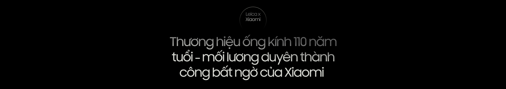 Mối lương duy&ecirc;n với Leica đ&atilde; thay đổi smartphone Xiaomi như thế n&agrave;o?- Ảnh 5.