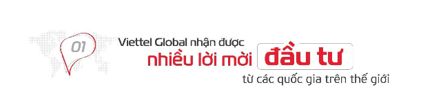 Giải mã lý do Viettel trở thành "nhà đầu tư tiềm năng" trong mắt các quốc gia- Ảnh 1. Giải mã lý do Viettel trở thành "nhà đầu tư tiềm năng" trong mắt các quốc gia- Ảnh 1.