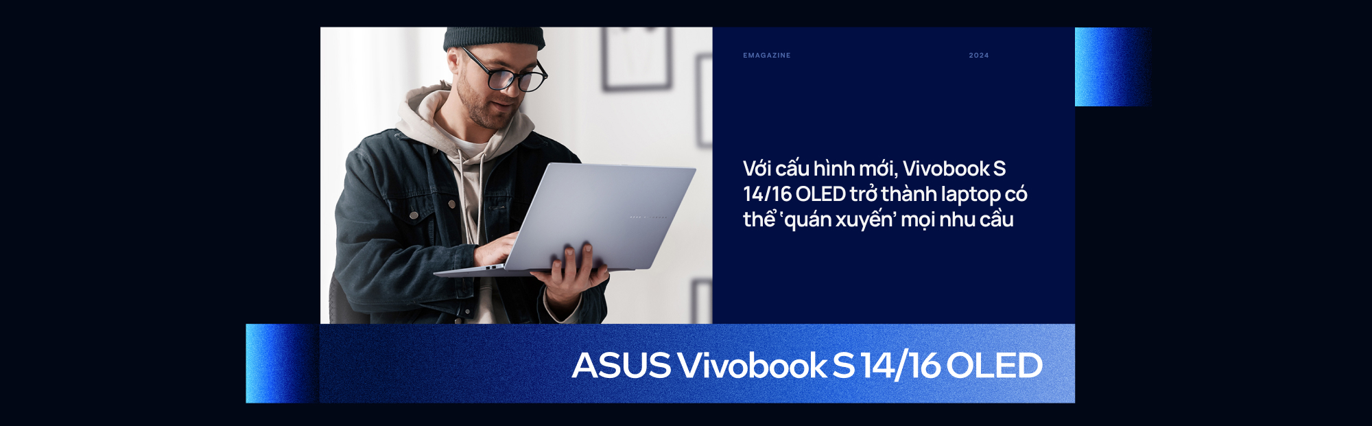 ASUS Vivobook S 14/16 OLED t&aacute;i định nghĩa laptop đa năng với thiết kế mỏng nhẹ, chip AI v&agrave; m&agrave;n h&igrave;nh Lumina OLED- Ảnh 13.