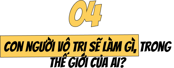 Từ SimSimi đến ChatGPT: Lo&agrave;i người sẽ sớm trở th&agrave;nh một sinh vật v&ocirc; tri trong con mắt của AI- Ảnh 14.