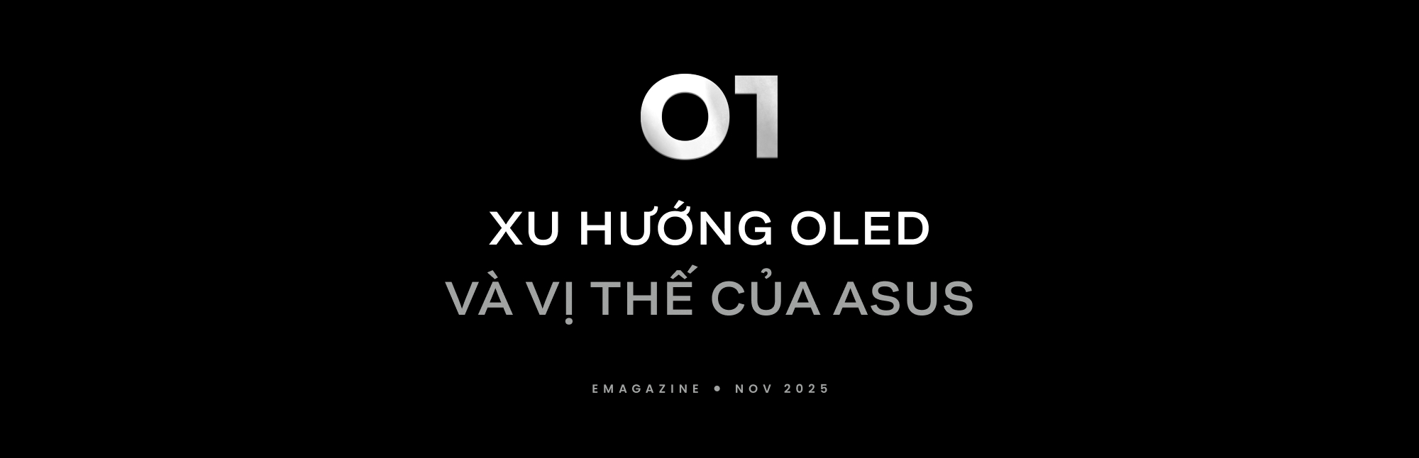 Đầu tư cho tầm nhìn: Vì sao laptop ASUS OLED là lựa chọn thông minh hàng đầu - Ảnh 1. Đầu tư cho tầm nhìn: Vì sao laptop ASUS OLED là lựa chọn thông minh hàng đầu - Ảnh 1.