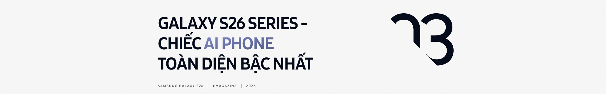 Với Galaxy S26 series, Samsung đang đi 1 m&igrave;nh tr&ecirc;n đường đua AI phone - Ảnh 6.