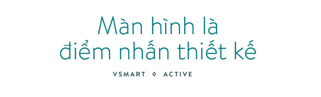 Đ&aacute;nh gi&aacute; chi tiết Vsmart Active 3: Sự đ&aacute;nh đổi hợp l&yacute; - Ảnh 1.