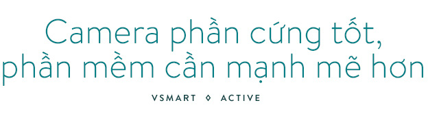 Đ&aacute;nh gi&aacute; chi tiết Vsmart Active 3: Sự đ&aacute;nh đổi hợp l&yacute; - Ảnh 14.