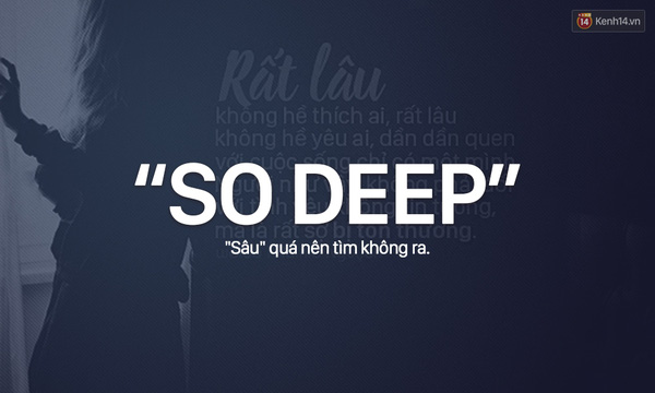 1 trào lưu hết sức... sâu deep khi ai cũng muốn thể hiện mình là người sâu sắc...