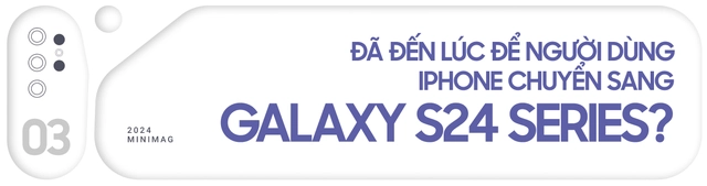 Đã đến lúc để người dùng iPhone chuyển sang Galaxy S24 Series, tại sao không?- Ảnh 17. Đã đến lúc để người dùng iPhone chuyển sang Galaxy S24 Series, tại sao không?- Ảnh 17.