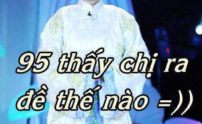 Cười vỡ bụng với ảnh "chế" kỳ thi tốt nghiệp THPT của cộng đồng mạng