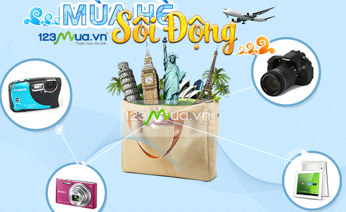 Tậu “đồ chơi", vui hè nóng bỏng với 123mua.vn!