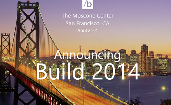 Windows 9 giúp hội nghị Build của Microsoft "cháy vé"