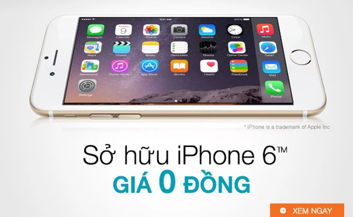 Sở hữu iPhone 6 giá 0 đồng tại Lazada
