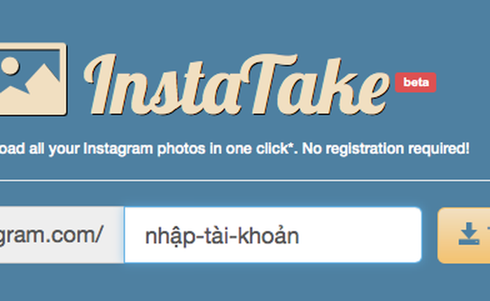 Tải nhiều ảnh từ Instagram về máy tính đơn giản với InstaTake
