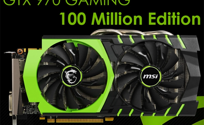 MSI giới thiệu 2 phiên bản GTX đặc biệt kỷ niệm chiếc VGA nVidia thứ 100 triệu