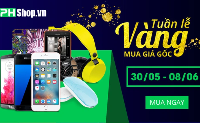 Tuần lễ vàng, mua hàng công nghệ giá tốt tại PHSHOP.VN