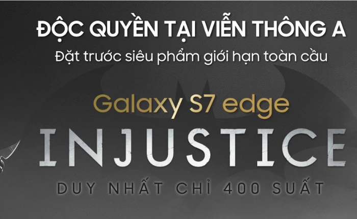 Samsung Galaxy S7 edge Injustice chính hãng công bố giá 24.990.000Đ