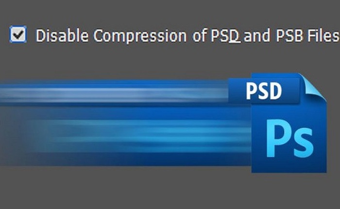 Chỉ cần tick mục này, bạn sẽ lưu file Photoshop nhanh gấp 20 lần