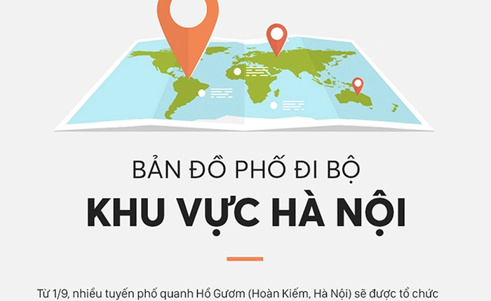 Xem Infographic các tuyến phố đi bộ tại Hà Nội dịp Quốc Khánh, dùng Wi-Fi miễn phí