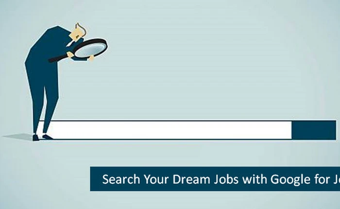 Bạn đã có thể tìm kiếm việc làm từ Google Search