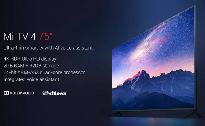 Xiaomi ra mắt Mi TV 4 kích thước 75 inch, siêu mỏng, hỗ trợ AI và bộ vi xử lý ARM lõi tứ 64-bit, giá bán 32 triệu đồng