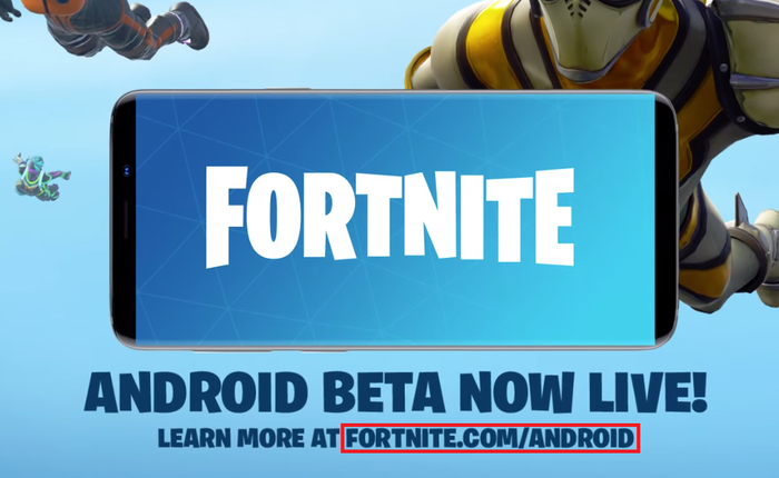 Đừng dại tải về Fortnite cho Android từ nguồn lạ, toàn lừa đảo và mã độc đấy