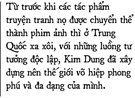 Di sản đồ sộ của Kim Dung: Chương hồi bất tận và những cuộc hành trình đi tìm chân - thiện - mỹ - Ảnh 5. Di sản đồ sộ của Kim Dung: Chương hồi bất tận và những cuộc hành trình đi tìm chân - thiện - mỹ - Ảnh 5.