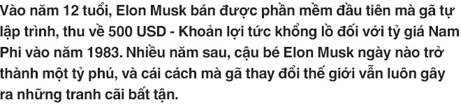 Từ phía sau lưng ông chủ của SpaceX và Tesla: Bạn sẽ chết như một siêu anh hùng hay sống đủ lâu để thấy mình trở thành Elon Musk? - Ảnh 1. Từ phía sau lưng ông chủ của SpaceX và Tesla: Bạn sẽ chết như một siêu anh hùng hay sống đủ lâu để thấy mình trở thành Elon Musk? - Ảnh 1.
