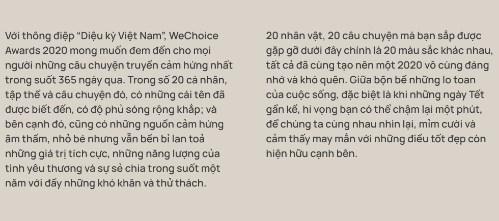 20 đề cử nh&acirc;n vật truyền cảm hứng của WeChoice Awards 2020: Những c&acirc;u chuyện tạo n&ecirc;n Diệu kỳ Việt Nam - Ảnh 1.